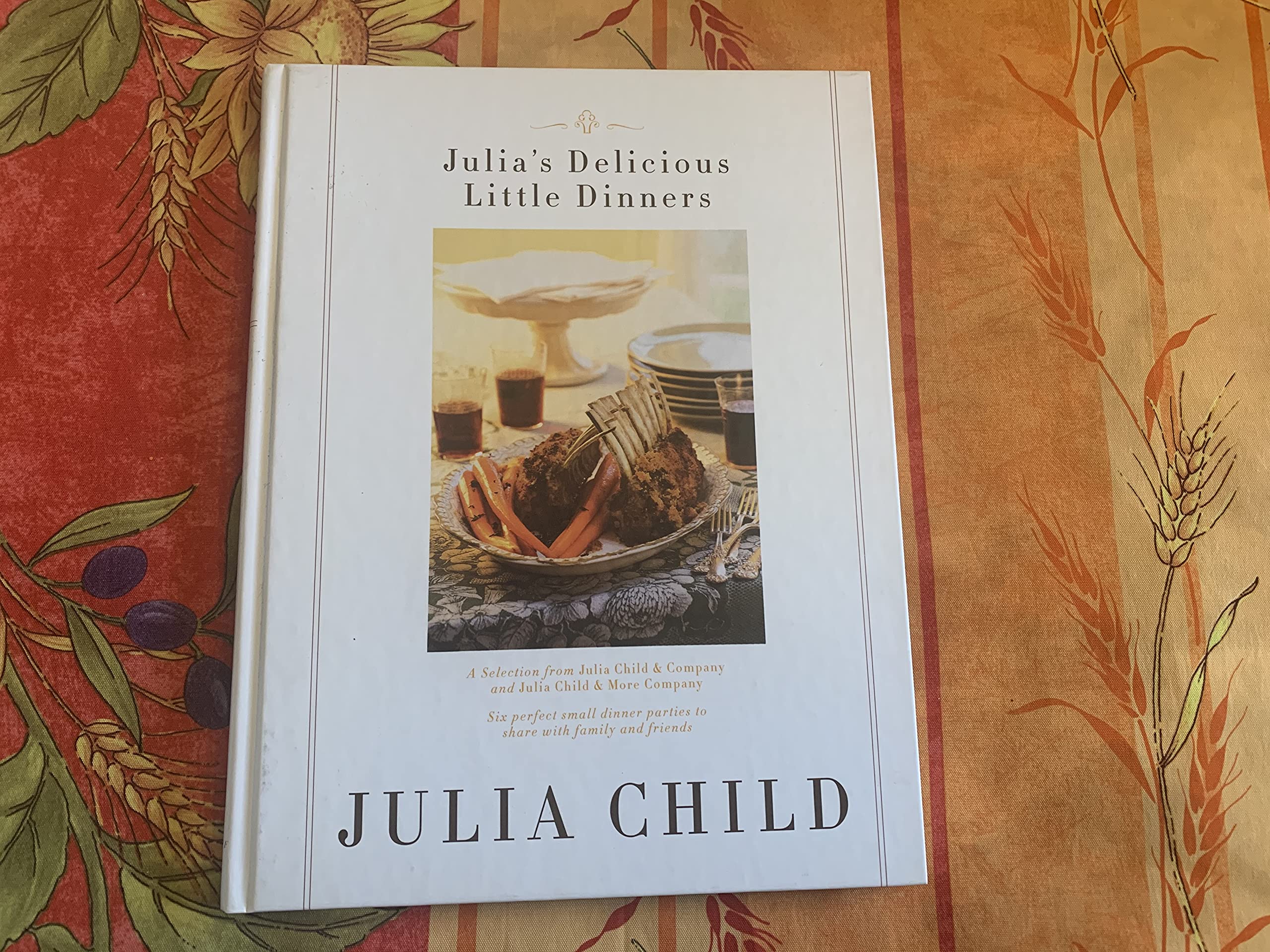 Julia's Delicious Little Dinners: Six perfect small dinner parties to share with family and friends. used book depot
