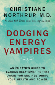 Dodging Energy Vampires: An Empath's Guide to Evading Relationships That Drain You and Restoring Your Hea lth and Power used book depot