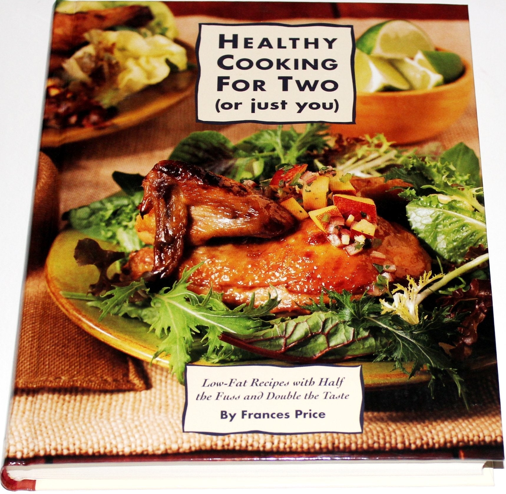 Healthy Cooking for Two: Low-Fat Recipes With Half the Fuss and Double the Taste (Or Just You : Low-Fat Recipes With Half the Fuss and Double the Taste) used book depot