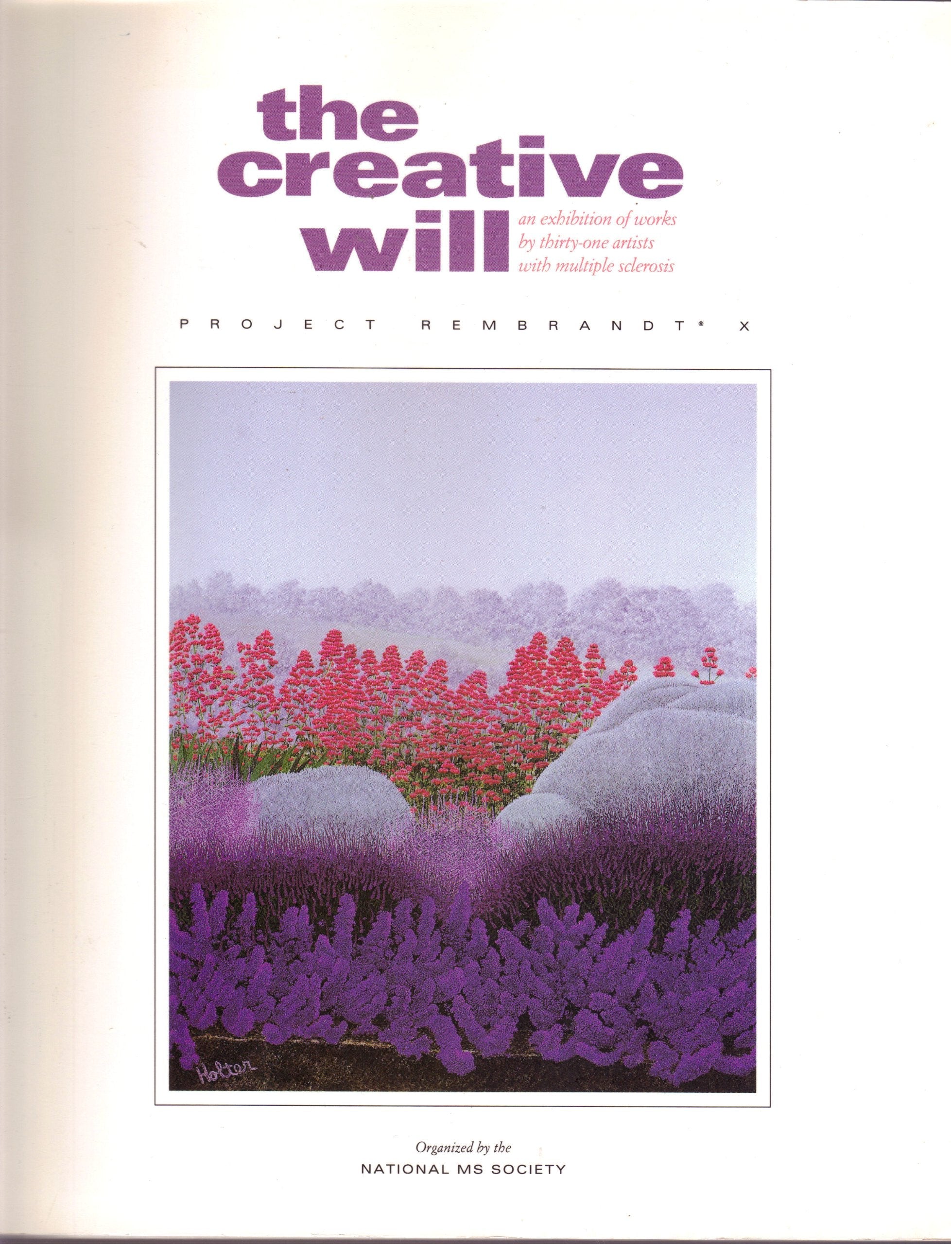 The Creative Will: An Exhibition of Works by Thirty-One Artists With Multiple Sclerosis (Project Rembrandt X) used book depot