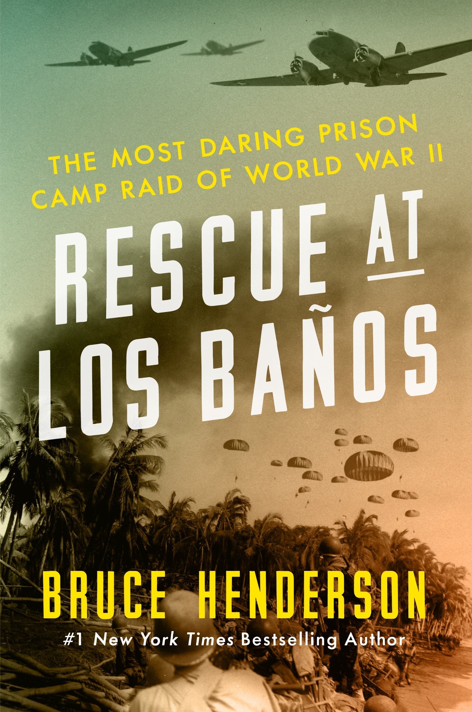 Rescue at Los Baños: The Most Daring Prison Camp Raid of World War II used book depot