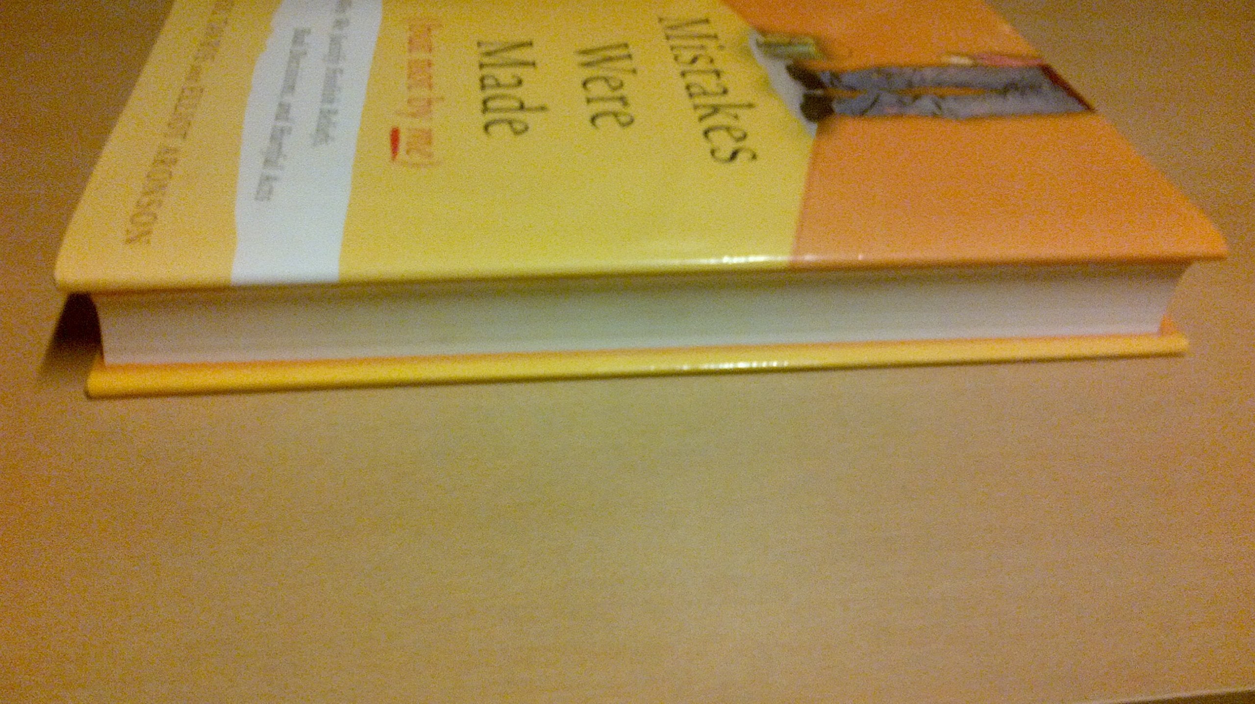 Mistakes Were Made, but Not by Me: Why We Justify Foolish Beliefs, Bad Decisions, and Hurtful Acts used book depot