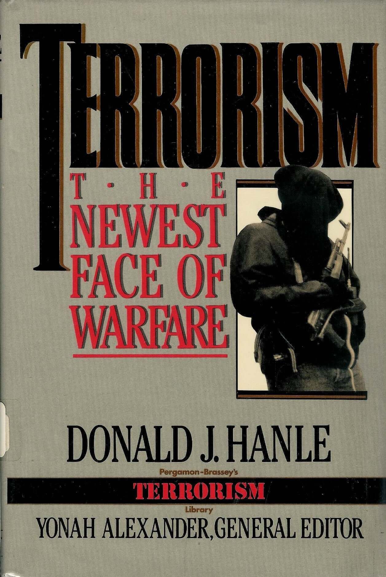 Terrorism: The Newest Face of Warfare (Pergamon-Brassey's Terrorism Library, 1) used book depot