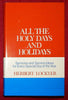 All the Holy Days and Holidays: Or Sermons on All National and Religious Memorial Days (The 
