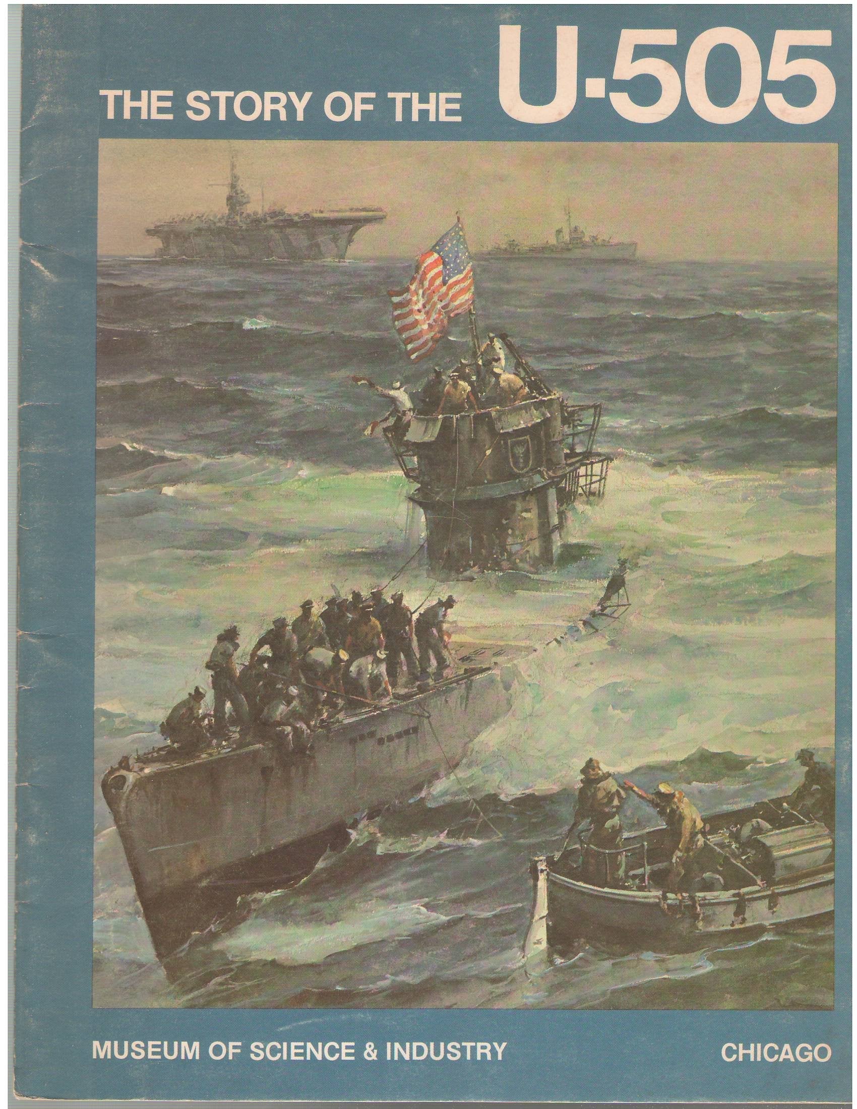 The Story of the U-505, Museum of Science & Industry, Chicago used book depot
