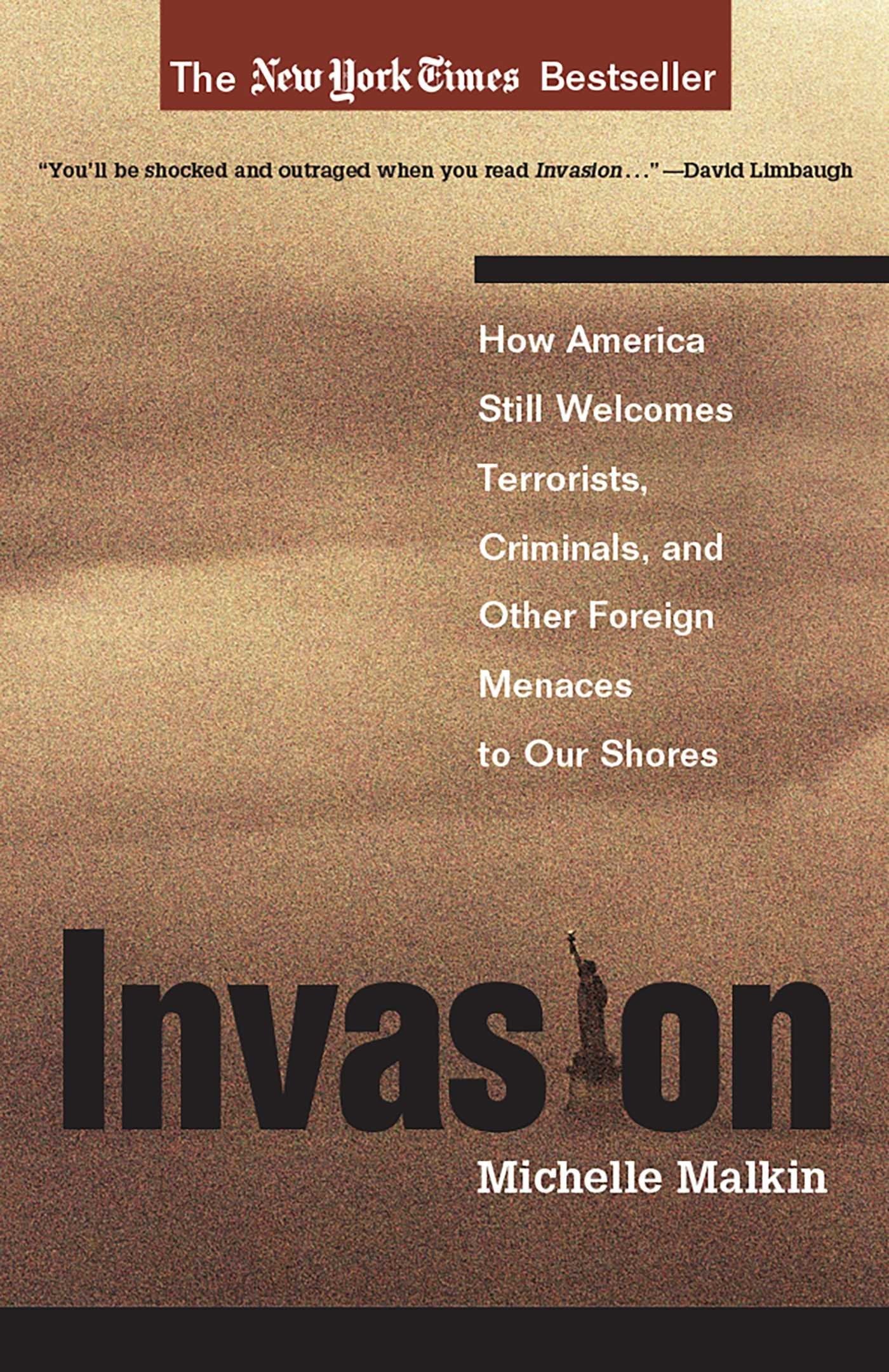 Invasion: How America Still Welcomes Terrorists Criminals & Other Foreign Menaces to Our Shores used book depot