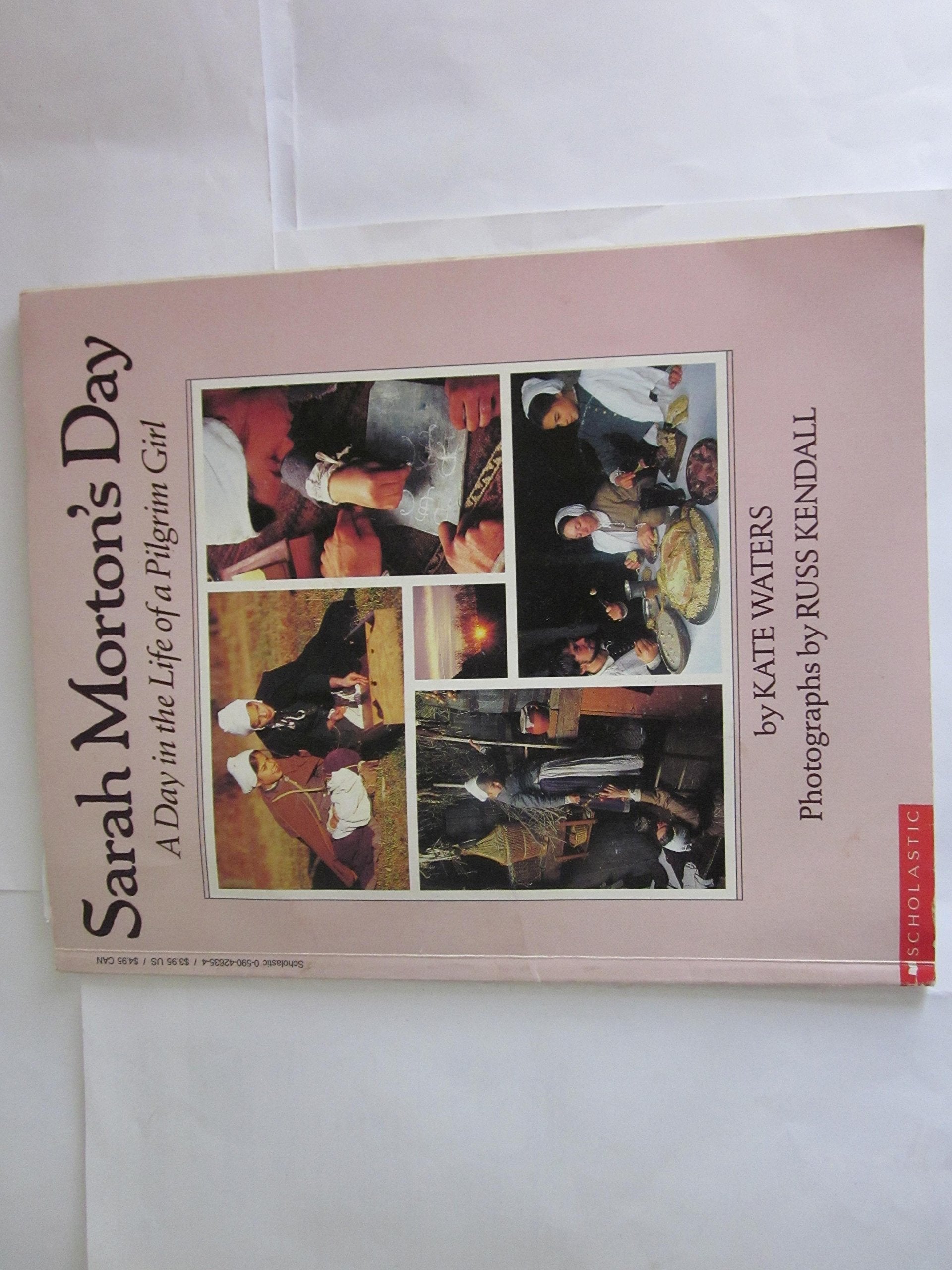 Sarah Morton's Day: A Day in the Life of a Pilgrim Girl used book depot