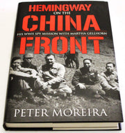 Hemingway on the China Front: His WWII Spy Mission with Martha Gellhorn