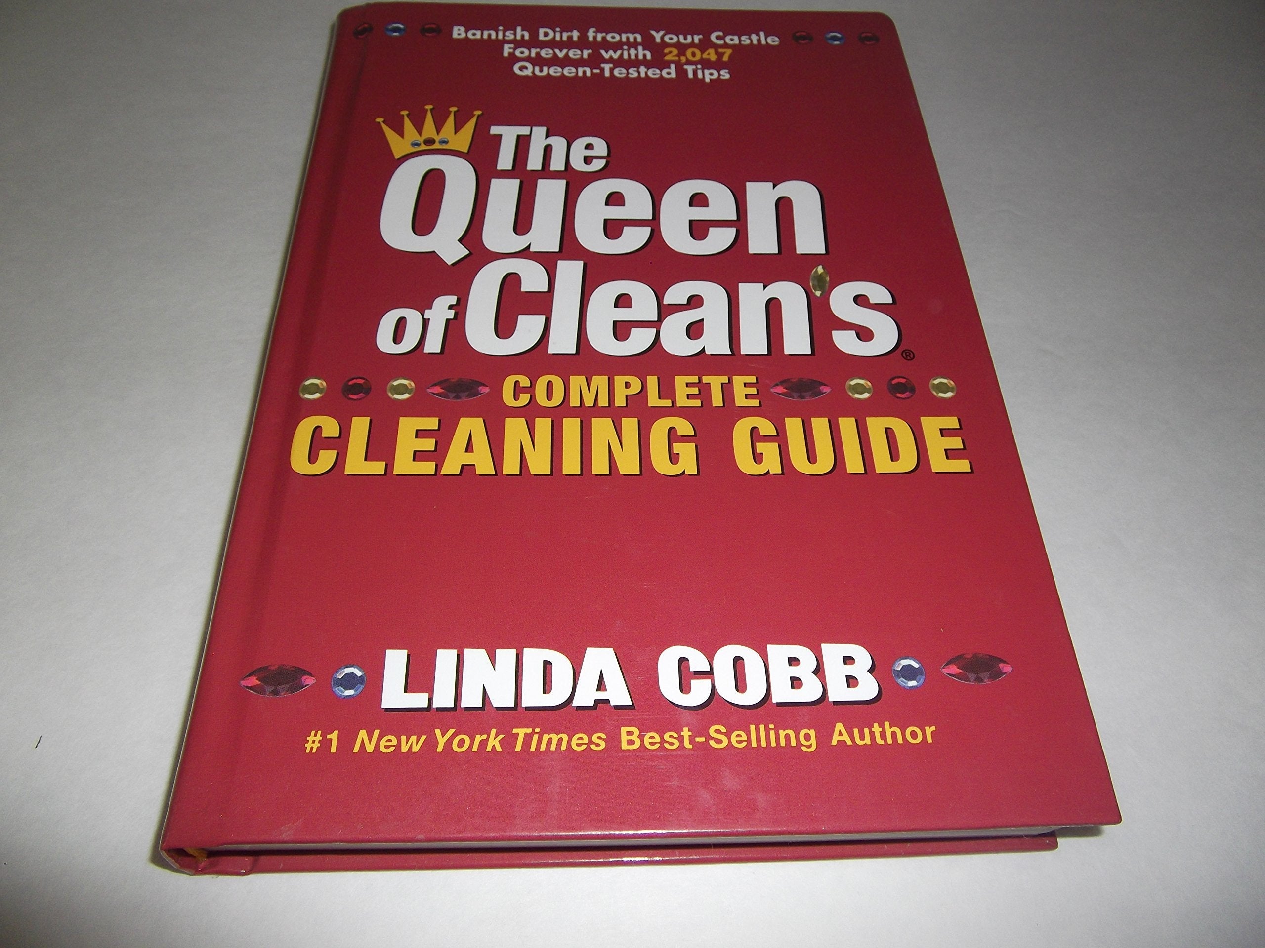 The Queen of Clean's Complete Cleaning Guide: Banish Dirt from Your Castle Forever with 2,047 Queen-Tested Tips used book depot