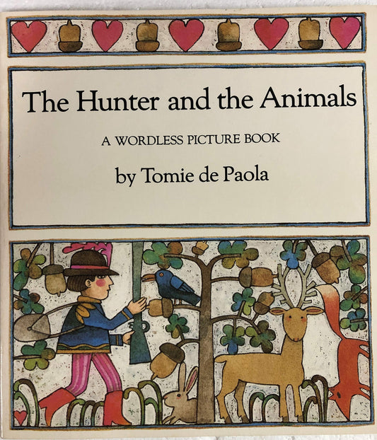 The Hunter and the Animals dePaola, Tomie