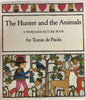 The Hunter and the Animals dePaola, Tomie