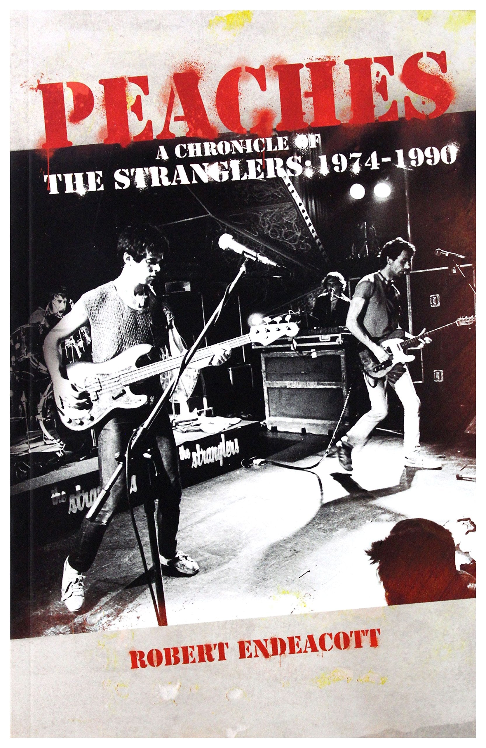 Peaches: A Chronicle of The Stranglers:1974 To 1990 used book depot