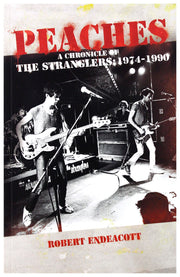 Peaches: A Chronicle of The Stranglers:1974 To 1990 used book depot