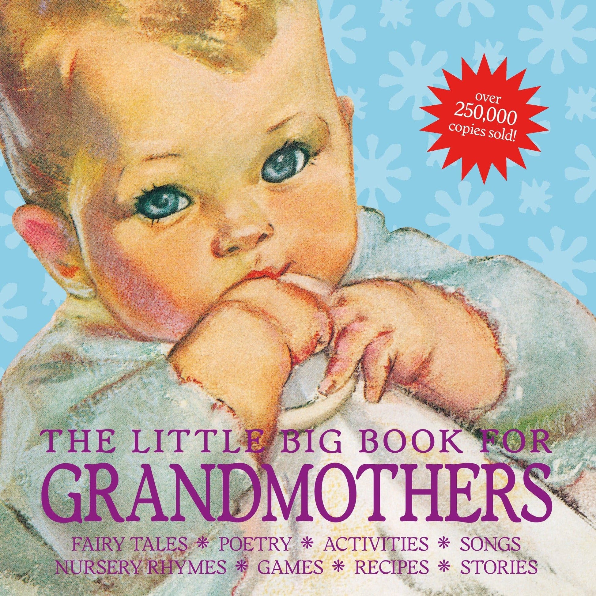 The Little Big Book for Grandmothers, revised edition: Fairy tales, poetry, activities, songs, nursery rhymes, games, recipes, stories used book depot