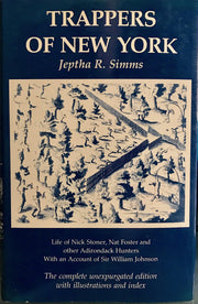 Trappers of New York: A Biography of Nicholas Stoner and Nathaniel Foster used book depot