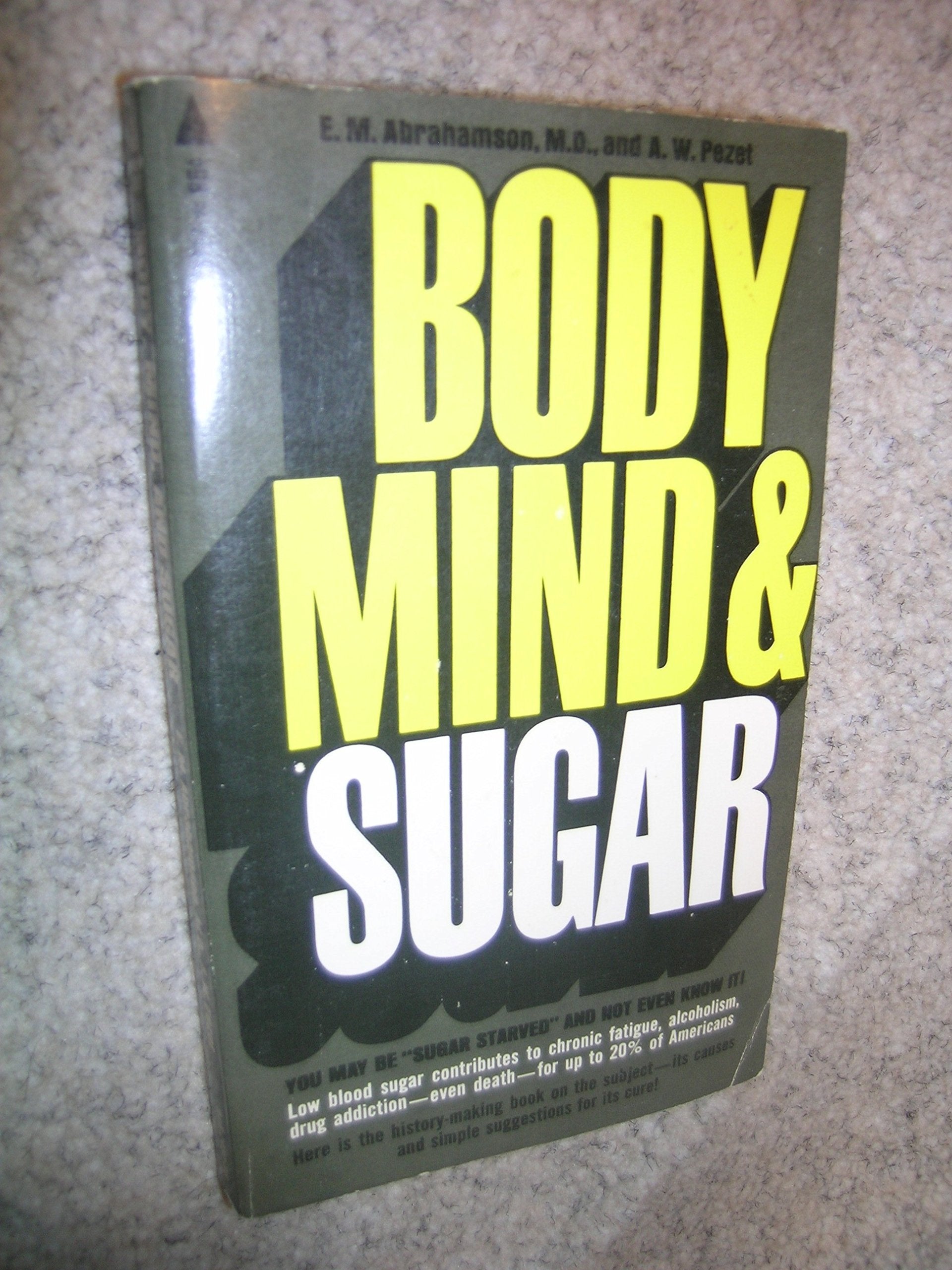 Body, mind, and sugar (Pyramid book) used book depot