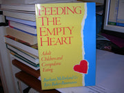 Feeding the Empty Heart: Adult Children and Compulsive Eating used book depot