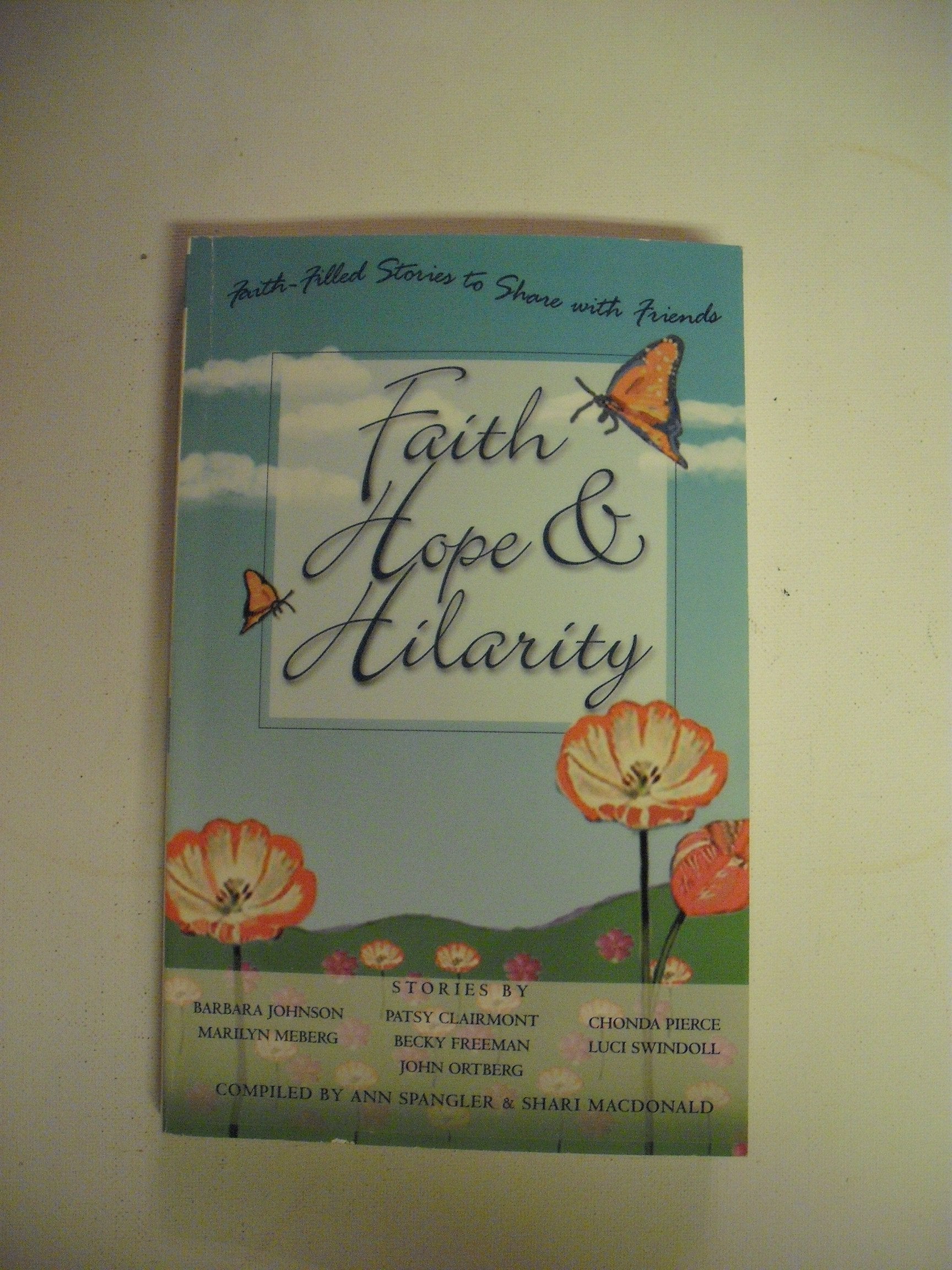 Faith-filled Stories to Share with Friends - Faith Hope & Hilarity used book depot
