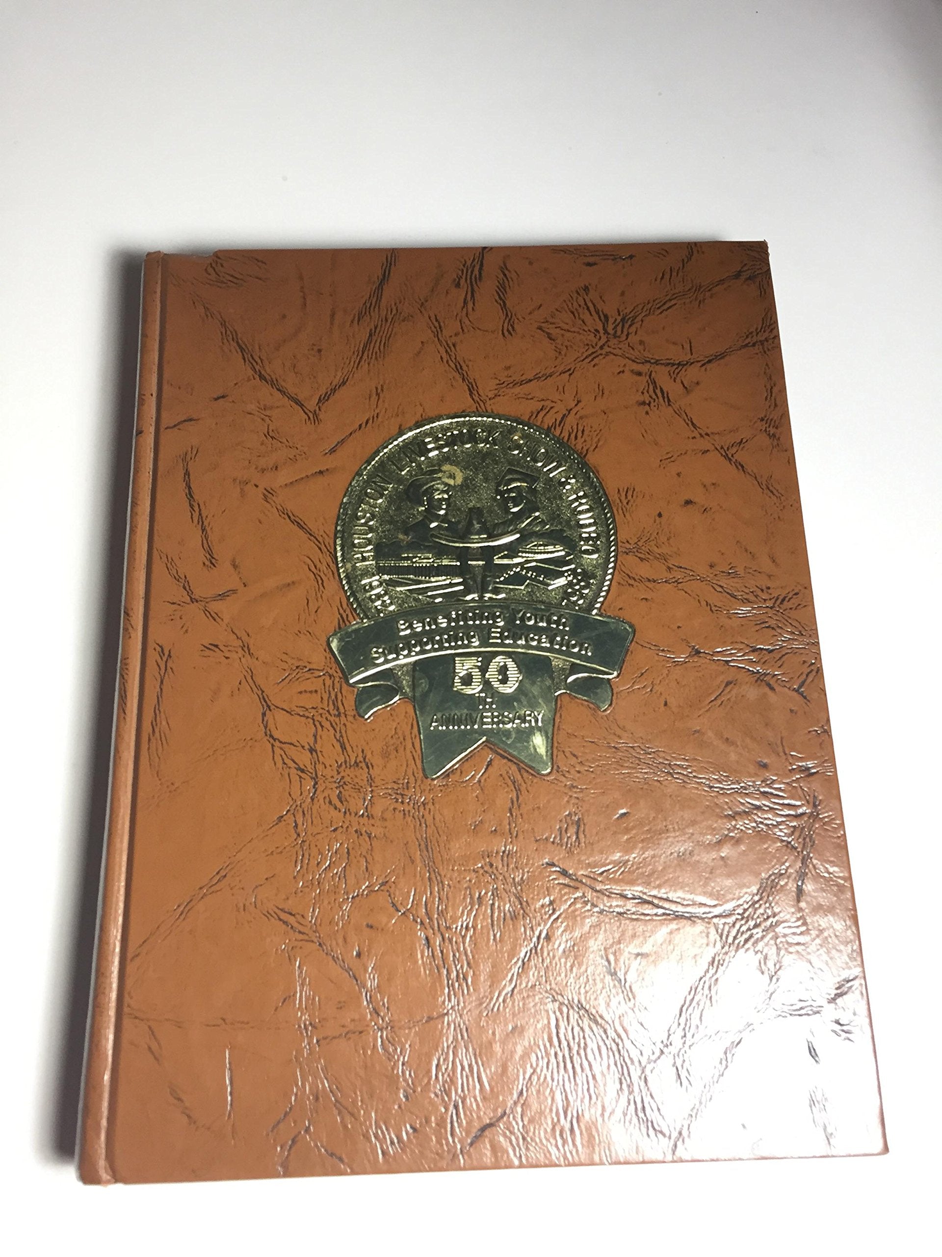Houston Livestock Show and Rodeo 50th Anniversary Commemorative Cookbook used book depot