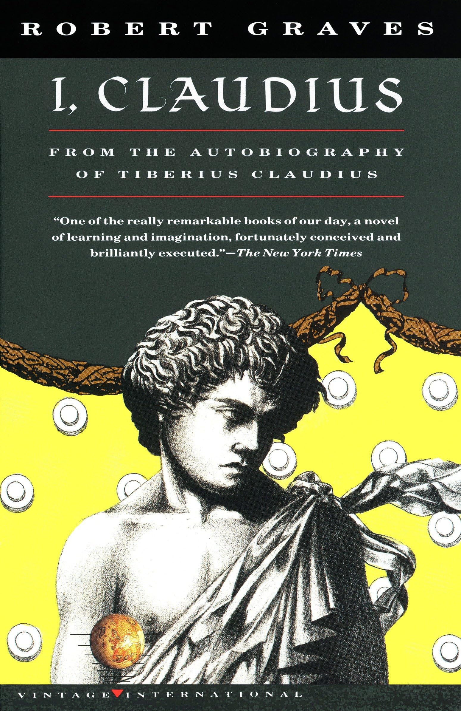 I, Claudius From the Autobiography of Tiberius Claudius Born 10 B.C. Murdered and Deified A.D. 54 (Vintage International) used book depot