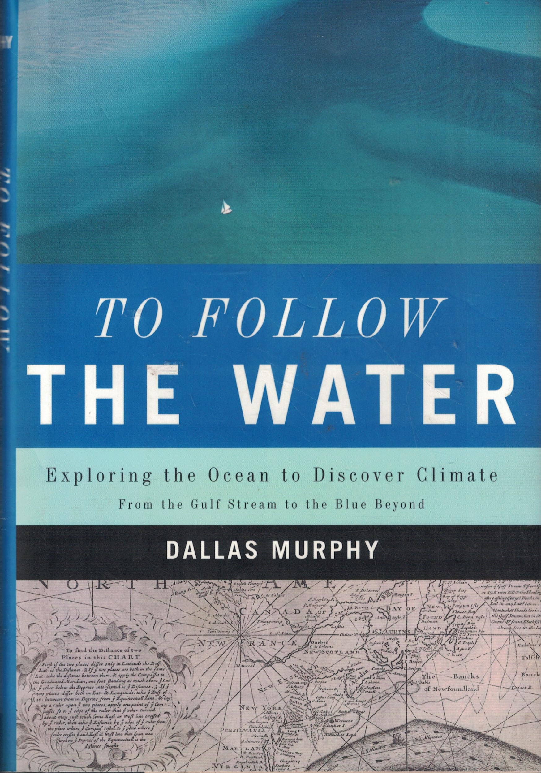 To Follow the Water: Exploring the Ocean to Discover Climate used book depot