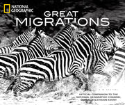 Great Migrations: Official Companion to the National Geographic Channel Global Television Event used book depot