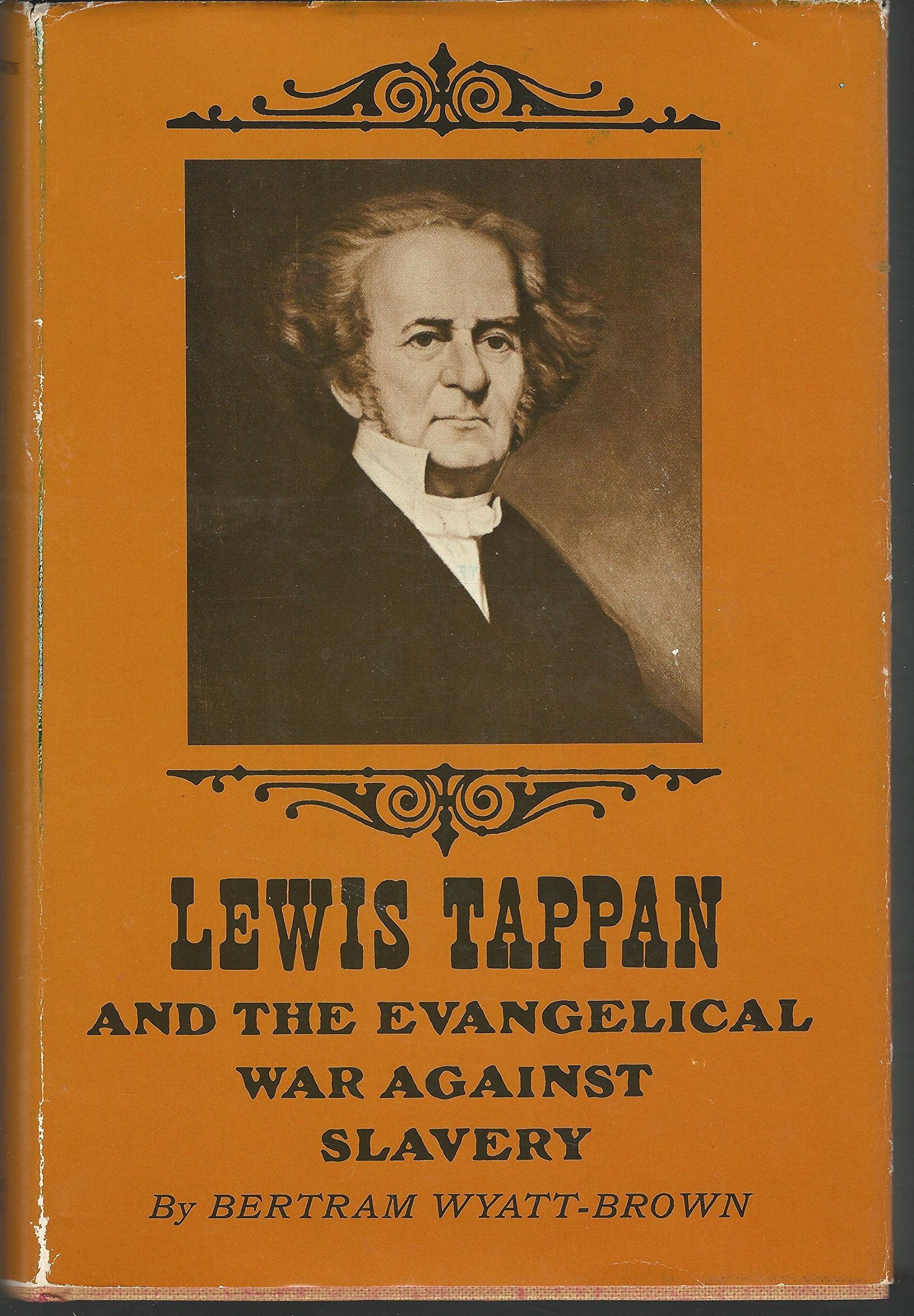 Lewis Tappan and the Evangelical War Against Slavery used book depot