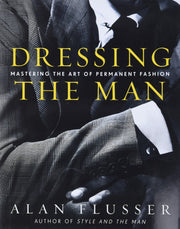 Dressing the Man: Mastering the Art of Permanent Fashion used book depot