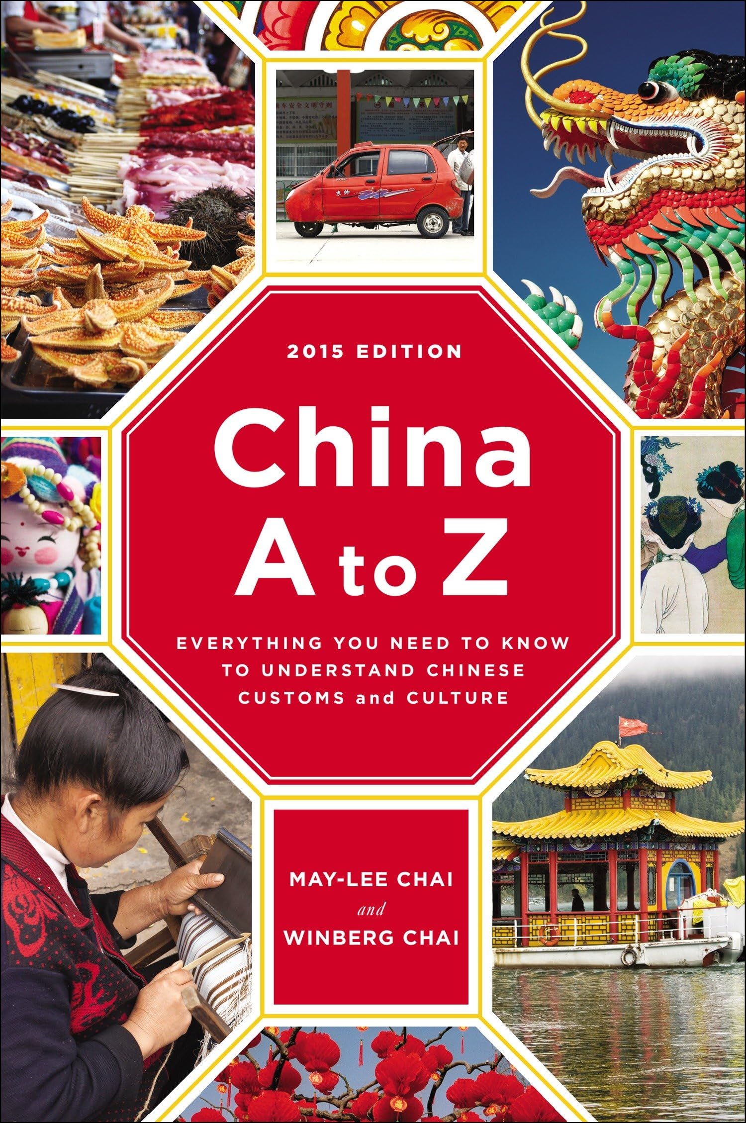 China A to Z: Everything You Need to Know to Understand Chinese Customs and Culture used book depot