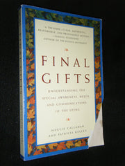 Final Gifts: Understanding the Special Awareness, Needs, and Communications of the Dying used book depot