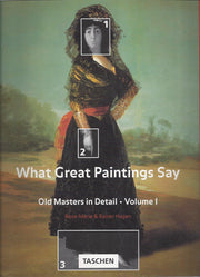 What Great Paintings Say: Old Masters in Detail used book depot