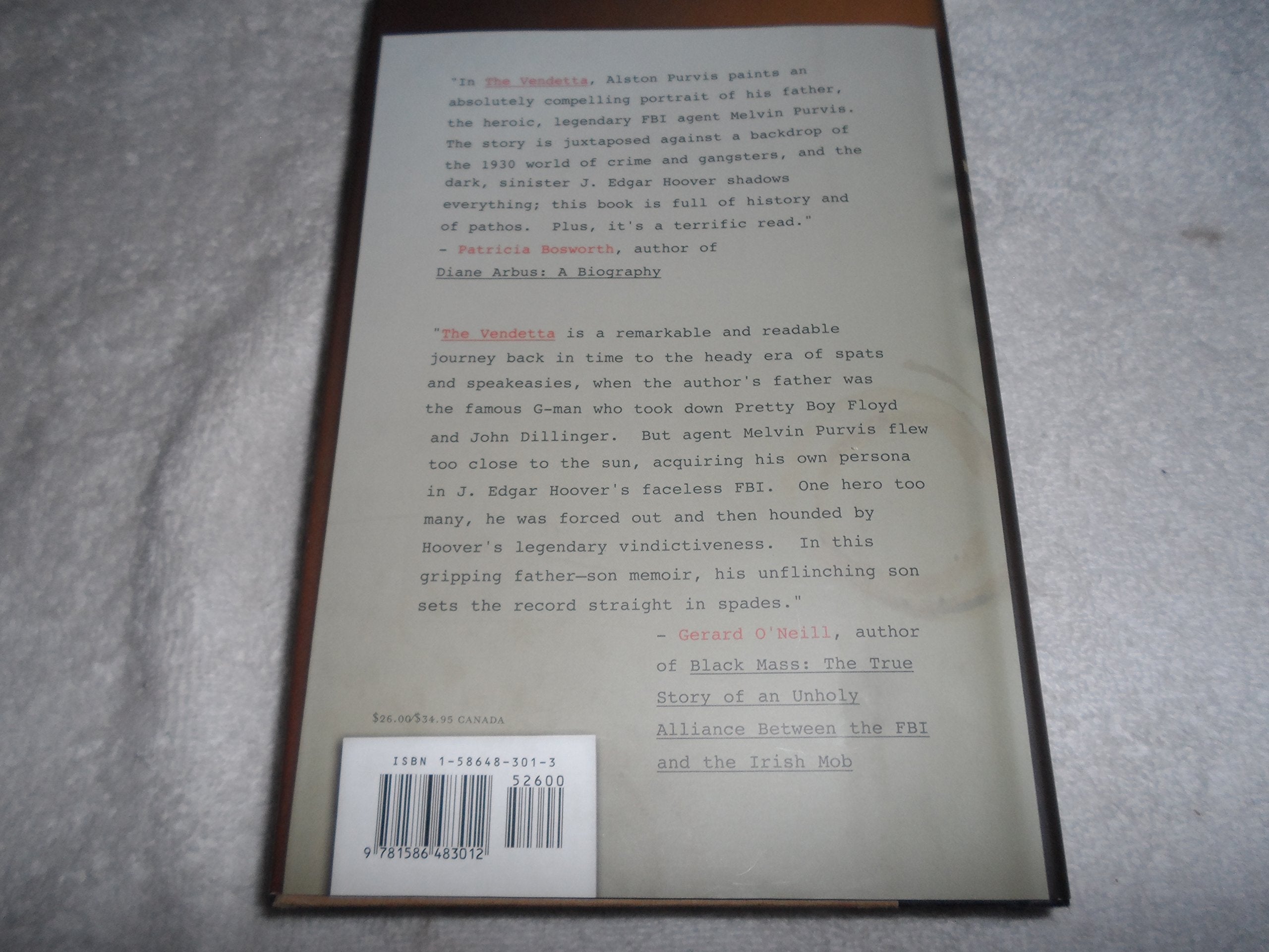 The Vendetta: FBI Hero Melvin Purvis's War Against Crime, and J. Edgar Hoover's War Against Him used book depot