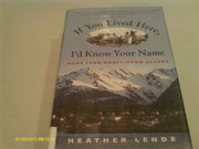 If You Lived Here, I'd Know Your Name: News from Small-Town Alaska used book depot