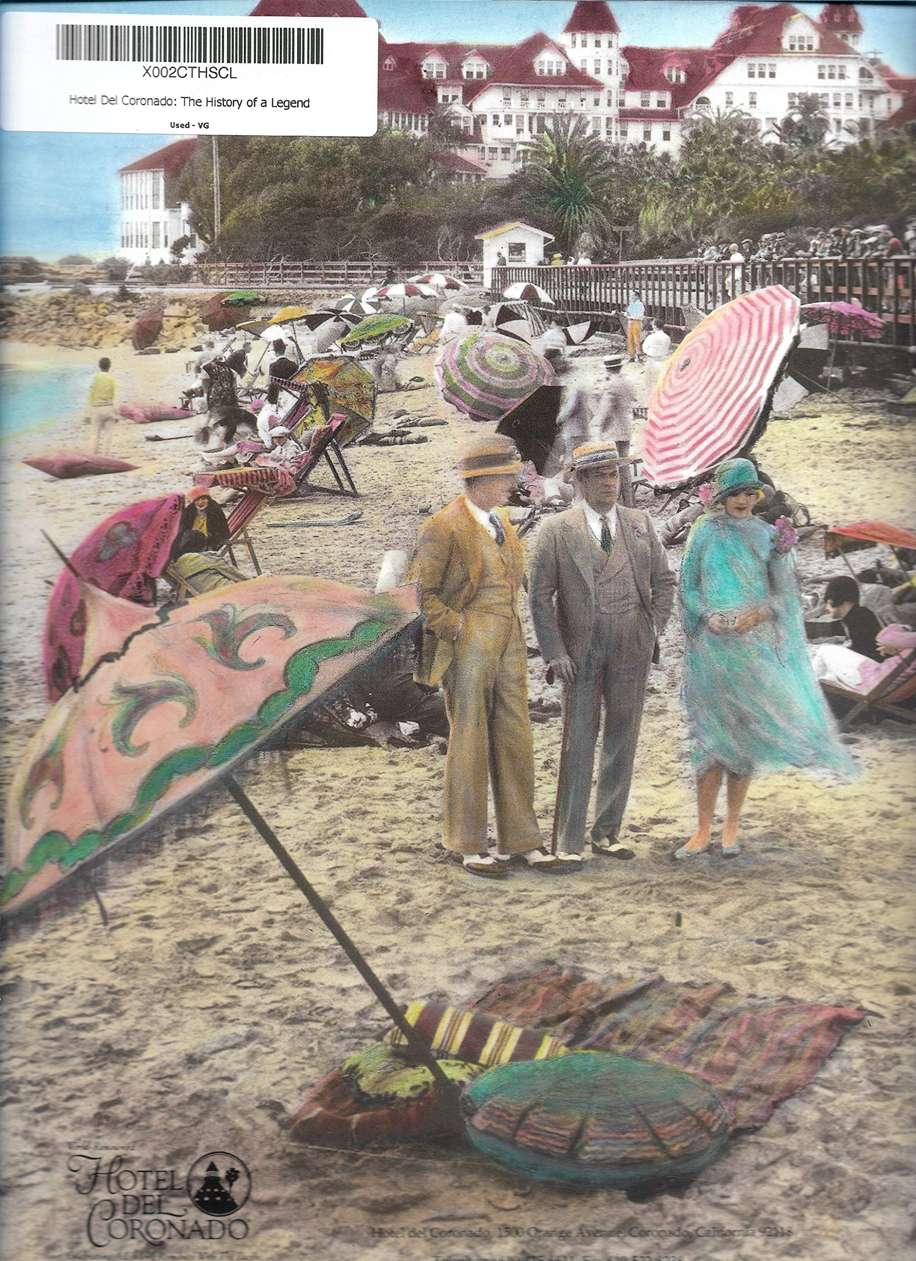 Hotel Del Coronado: The History of a Legend used book depot