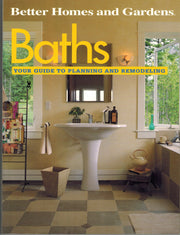 Baths: Your Guide to Planning and Remodeling (Better Homes and Gardens) used book depot