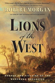Lions of the West: Heroes and Villains of the Westard Expansion used book depot