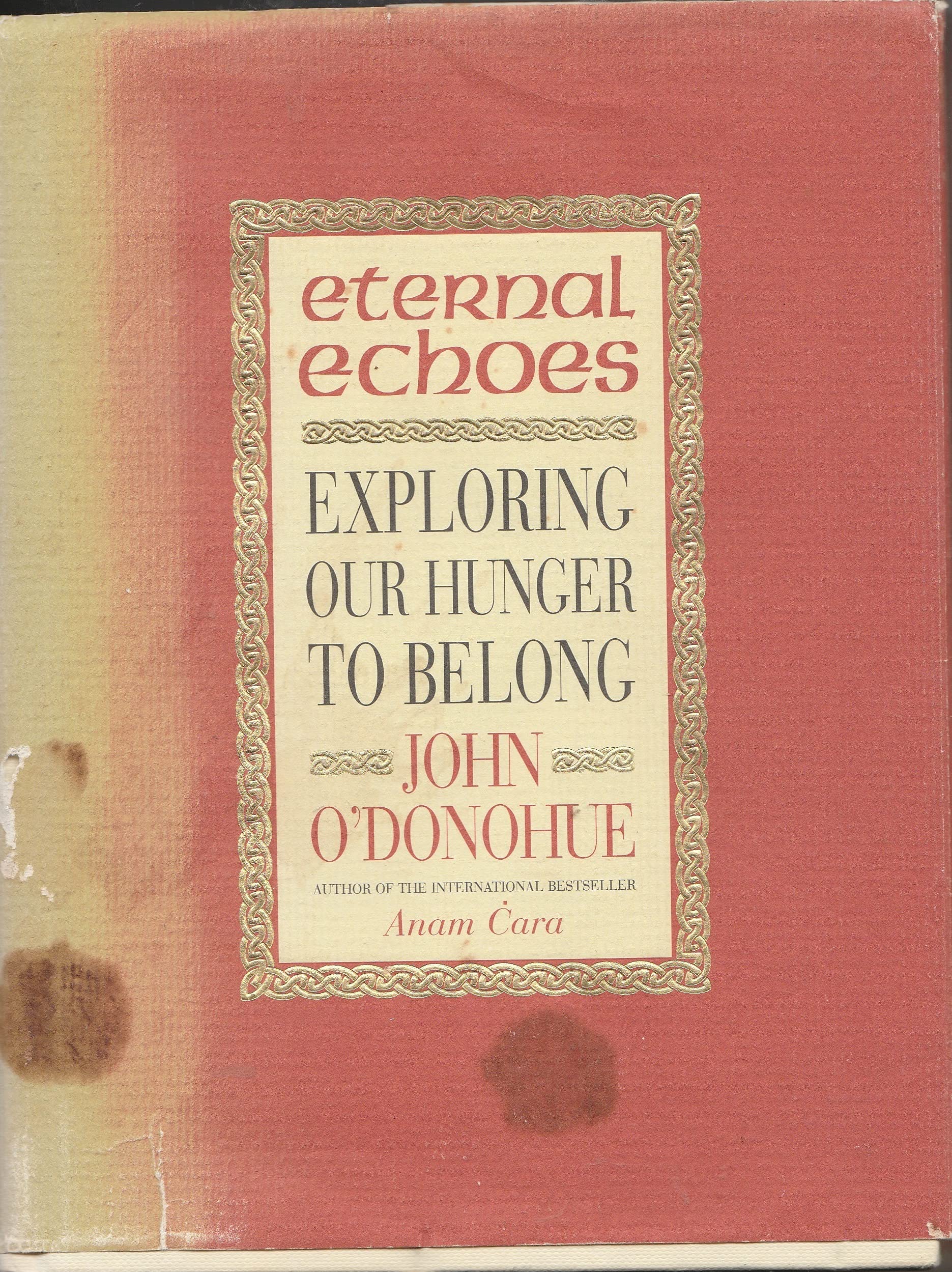 Eternal Echoes: Exploring Our Yearning to Belong used book depot