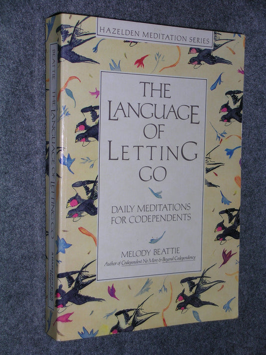 The Language of Letting Go: Daily Meditations for CoDependents [Paperback] Melody Beattie
