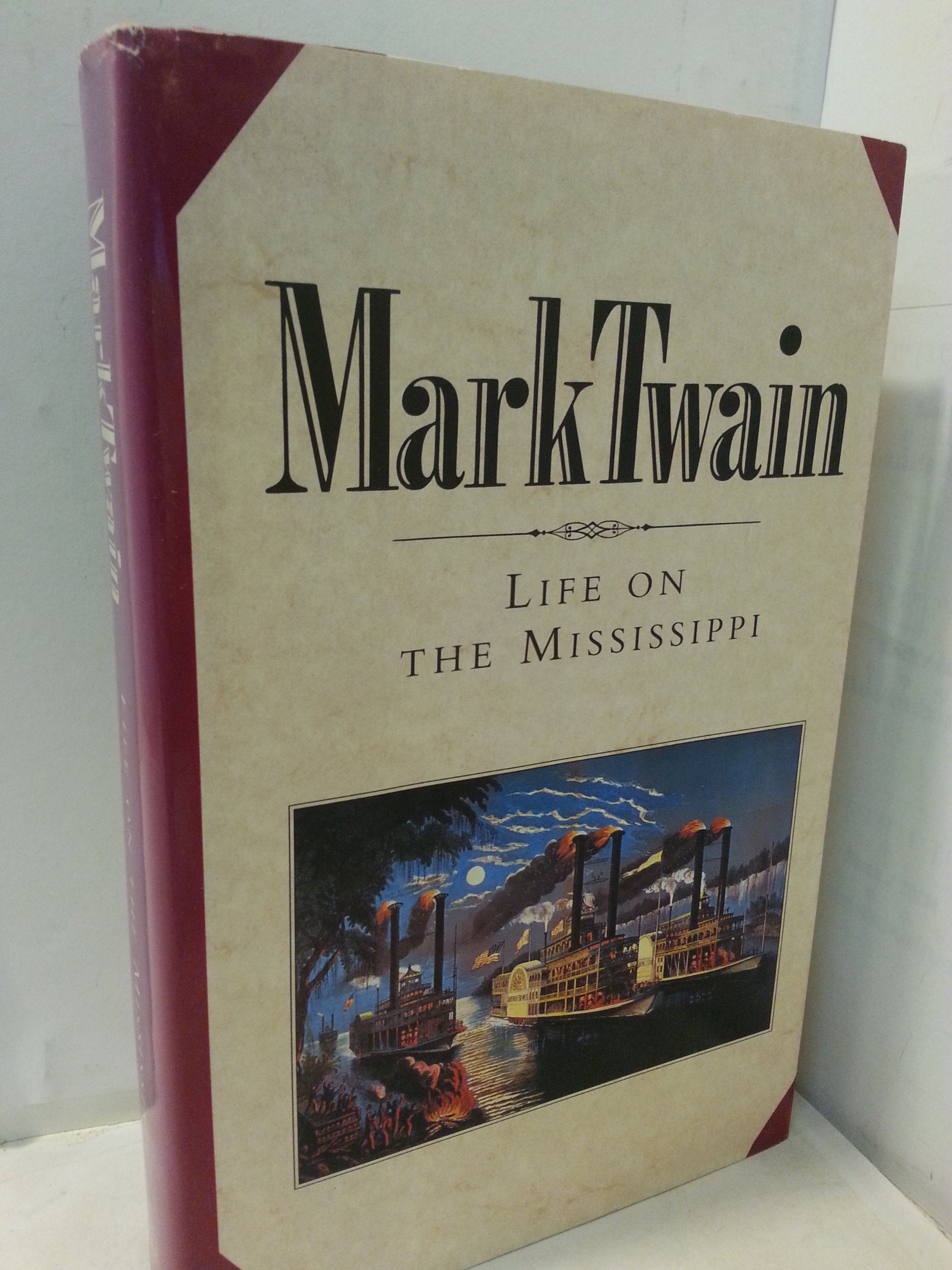 Life on the Mississippi By Mark Twain, Book of the Month Club Edition, 1992 (Hardcover)