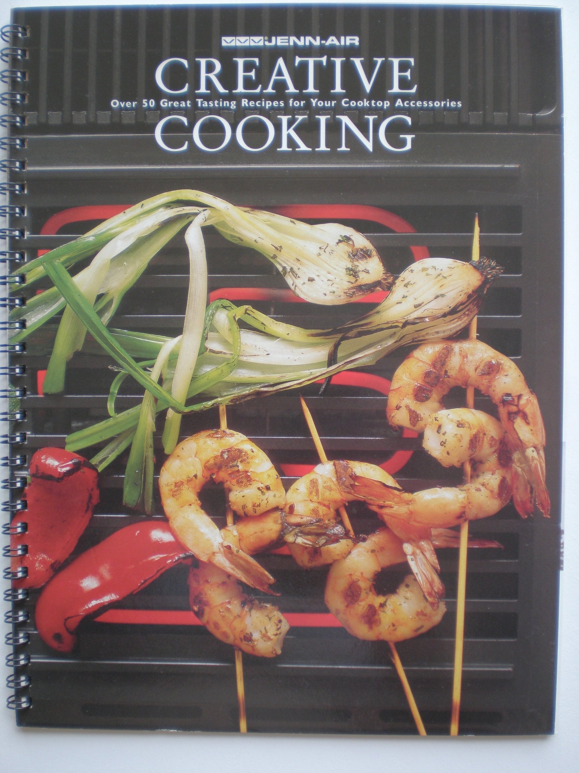 Jenn-Air Creative Cooking : Over 50 Great Tasting Recipes for Your Cooktop Accessories used book depot