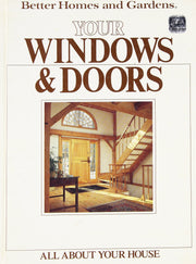 Better Homes and Gardens Your Windows and Doors (All About Your House) used book depot