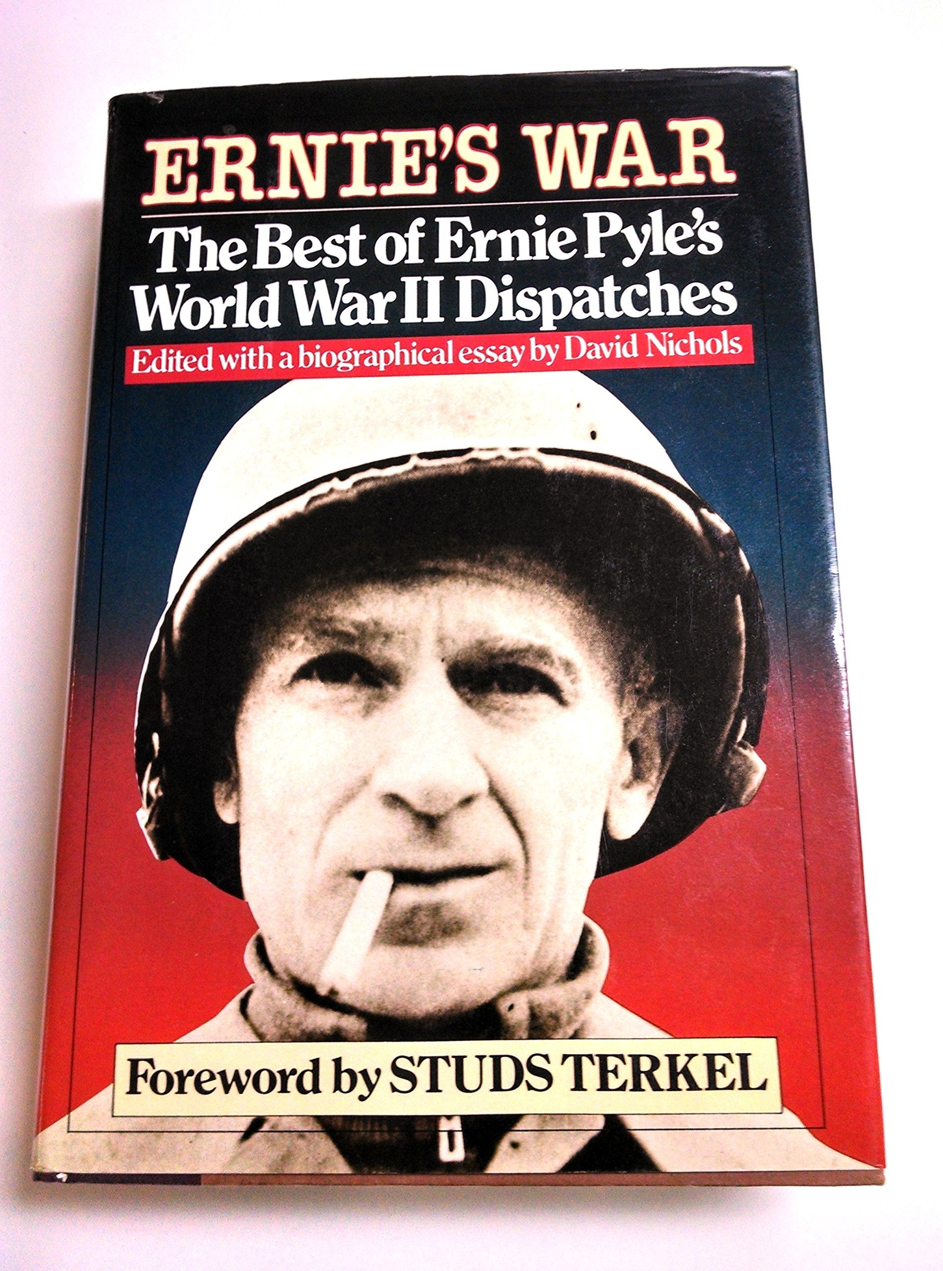 Ernie's War: The Best of Ernie Pyle's World War II Dispatches used book depot