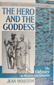 The Hero and the Goddess: The Odyssey as Mystery and Initiation
