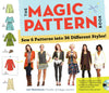 The Magic Pattern Book: Sew 6 Patterns into 36 Different Styles [Paperback] Barickman, Amy