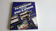 Hand Held Hollywood's Filmmaking With the iPad & iPhone used book depot