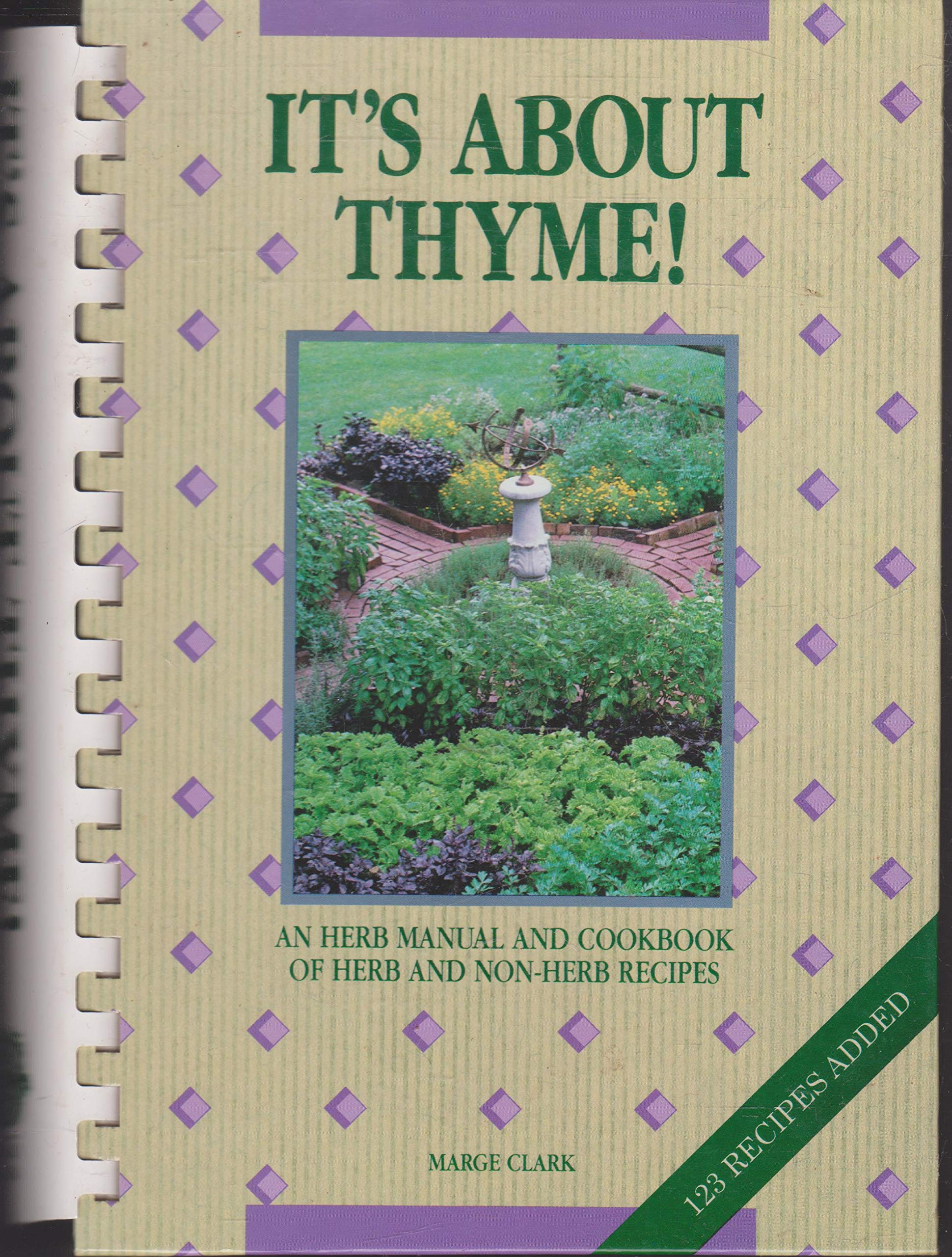 Its About Thyme!: An Herb Manual and Cookbook of Herb and Non Herb Recipes No. 1 used book depot