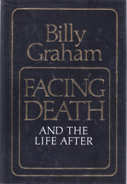 Facing Death and the Life After
