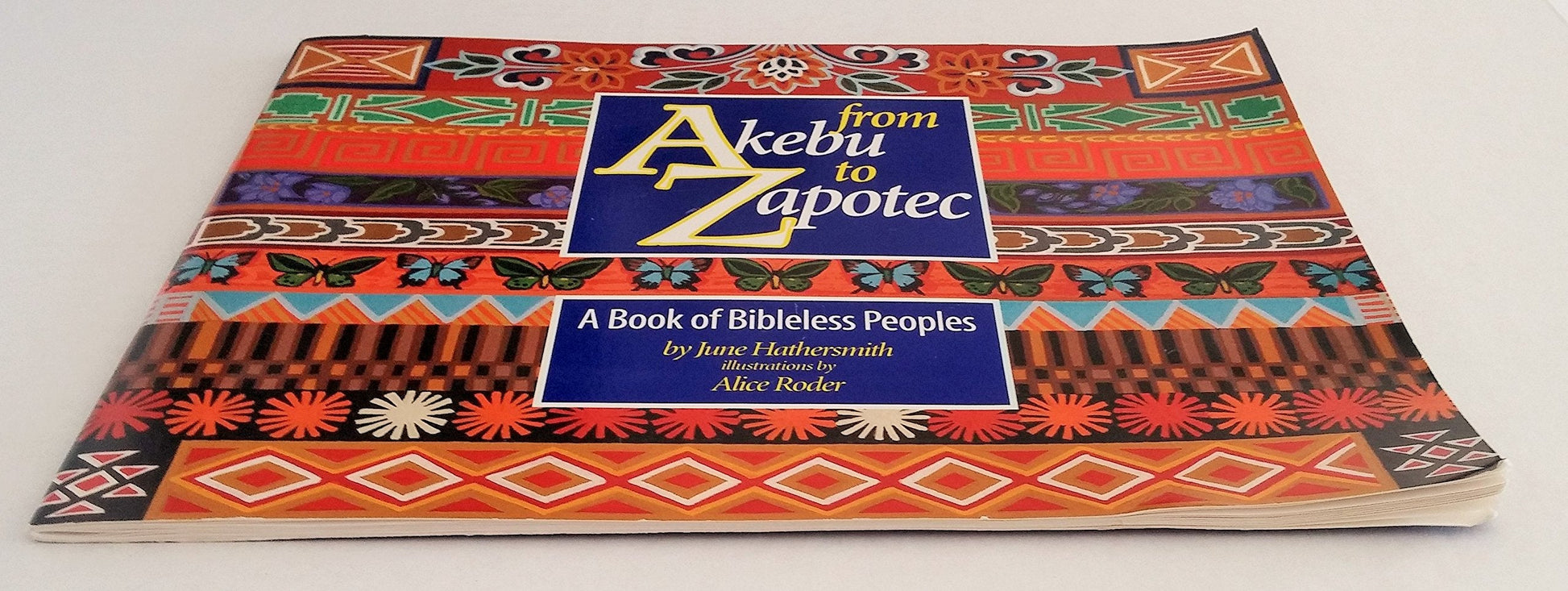 From Akebu to Zapotec: A Book of Bibleless Peoples used book depot