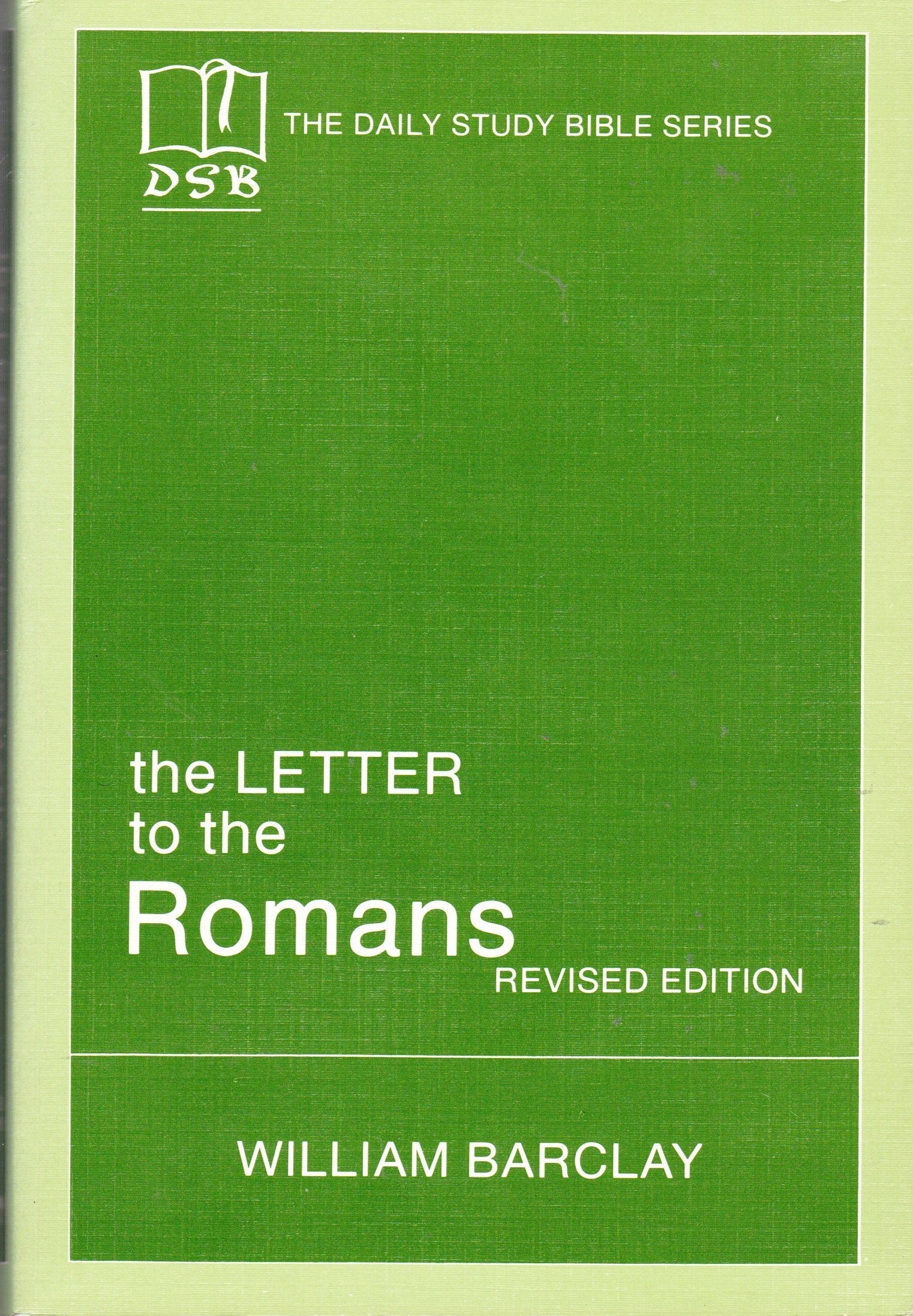 The Letter to the Romans. Revised Edition. The Daily Study Bible Series used book depot