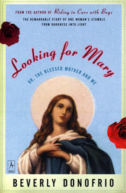 Looking for Mary: (Or, the Blessed Mother and Me) (Compass)